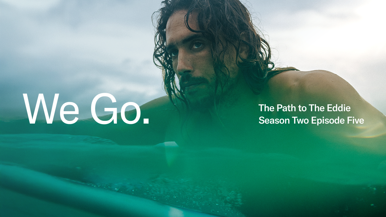 We Go Season 2 Episode 5: The Path to The Eddie